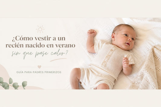 Bebé recién nacido con conjunto ligero de verano junto al título «Cómo vestir a un recién nacido en verano sin que pase calor