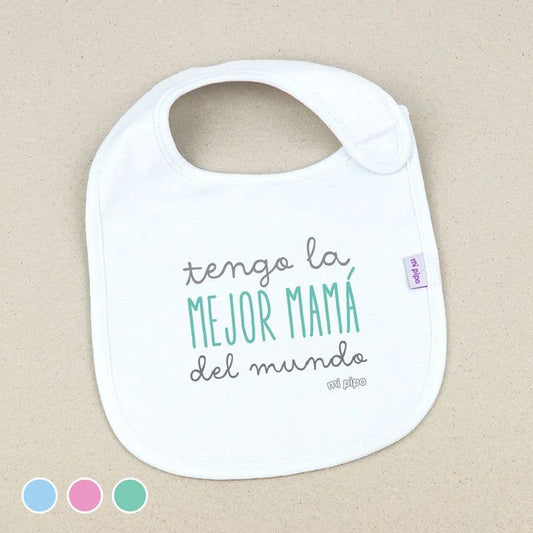 Babero bebé “La mejor mamá del mundo” MI PIPO 124 – Impermeable, suave y práctico 💚